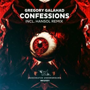 Download track Confessions (Hansol Dark Room Remix) Gregory Galahad