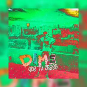 Download track DIME QUE TU CREES RS