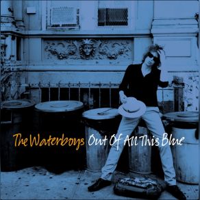 Download track If I Was Your Boyfriend The Waterboys