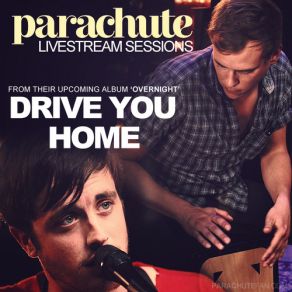 Download track Drive You Home Parachute