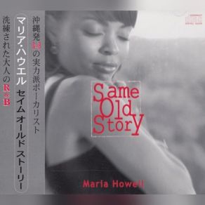 Download track Same Old Story Maria Howell