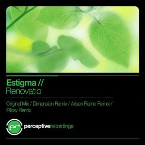 Download track Renovatio (Pillow Remix) Estigma