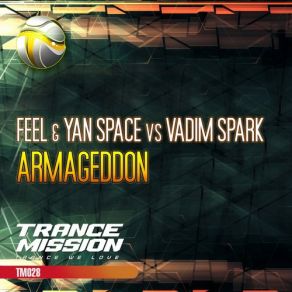 Download track Armageddon (Dub Mix) Feel, DJ, Vadim Spark, Yan Space