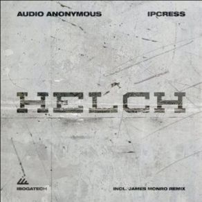 Download track Helch (Original Mix) Ipcress, Audio Anonymous