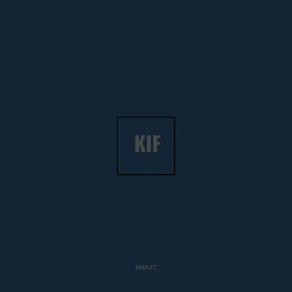 Download track Kif RHINIT