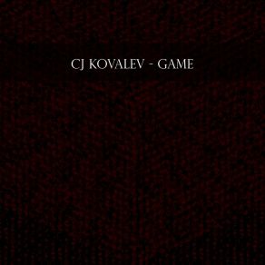 Download track Game CJ Kovalev