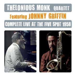 Download track Nutty Johnny Griffin, Thelonious Monk Quartet