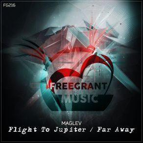 Download track Far Away (Original Mix) Maglev