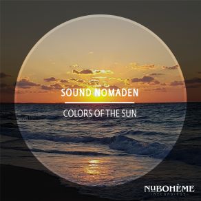 Download track Colors Of The Sun (Radio Mix) Sound Nomaden