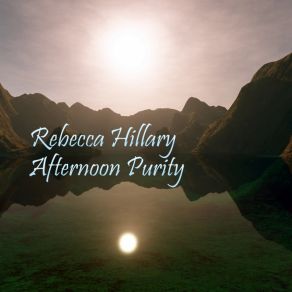 Download track Tomorrow Will Go On Rebecca Hillary