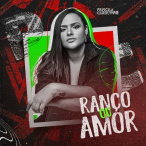 Download track Ranço Ou Amor Priscila Carolynne