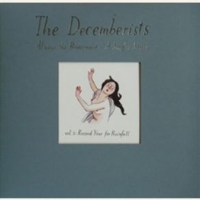 Download track Raincoat Song The Decemberists