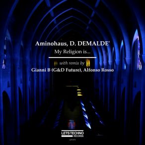 Download track My Religion Is... (Gianni B (G&D Future) Rmx Part ONE) D. DEMALDE'Gianni B G D Future