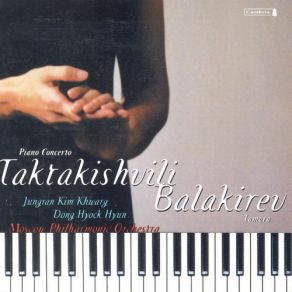 Download track TAKTAKISHVILI - Piano Concerto No. 1 In C Minor - II. Scherzo Vivo E Leggerio Moscow Philharmonic Orchestra, Jungran Kim Khwarg, Dong Hyock Hyun