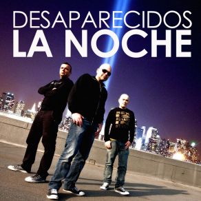 Download track La Noche (Lanfranchi & Farina Remix)  Desaparecidos