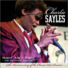 Download track Night Ain't Right (2015 Remix) Charlie Sayles