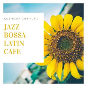 Download track Rose Jazz Bossa Latin Cafe