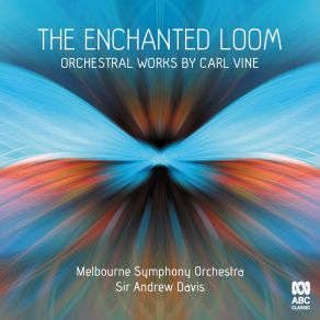 Download track The Enchanted Loom (Symphony No. 8): I. The Loom Awakens (Recorded Live On 30 August And 1 September 2018 At Hamer Hall, Melbourne) Andrew Davis, Melbourne Symphony Orchestra