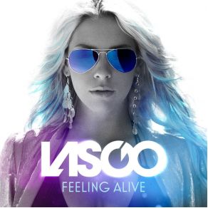 Download track Feeling Alive (Radio Edit) Lasgo