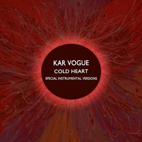 Download track Cold Heart (Edit Instrumental Mix) Kar Vogue