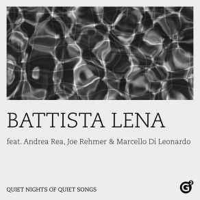 Download track Emily Battista Lena, Andrea Rea Trio, MarDi Leonardo, Joe RehmerAndrea Rea