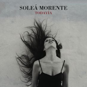 Download track Todavía Soleá Morente