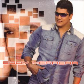 Download track Cada Vez Eddy Herrera