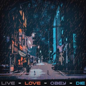 Download track Live-Love-Obey-Die C1oSe