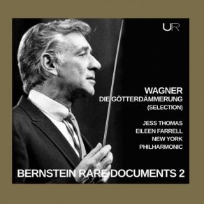 Download track Die Götterdämmerung: Siegfried's Narrative And Death Leonard Bernstein, Eileen Farrell, New York Philharmonic, Jess Thomas