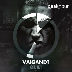 Download track Quiet (Radio Edit) Vaigandt