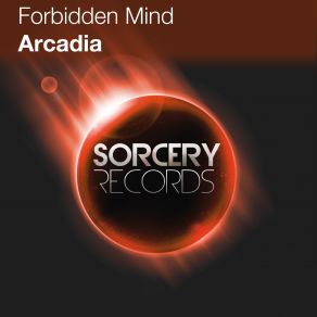 Download track Arcadia (Original Mix) Forbidden Mind