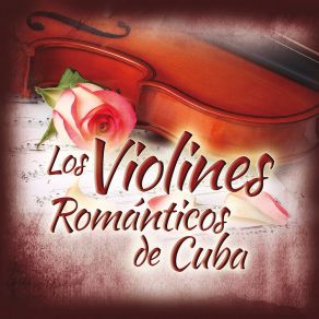 Download track Alguien Canto Los Violines Romanticos De Cuba