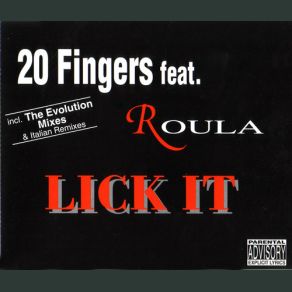 Download track Lick It (Evolution Team Faster Mix) 20 Fingers, RoulaThe Evolution