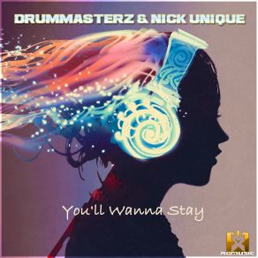 Download track You'll Wanna Stay Nick Unique