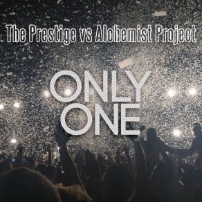 Download track Only One (Extended Mix) Alchemist Project