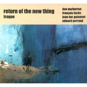Download track Traque Return Of The New Thing
