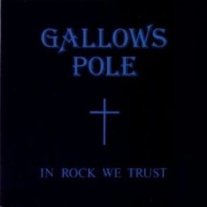 Download track In Rock We Trust Gallows Pole