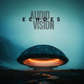 Download track Echoes From Future Audiovision