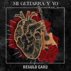 Download track Pronto Vendrá La Mía Regulo Caro