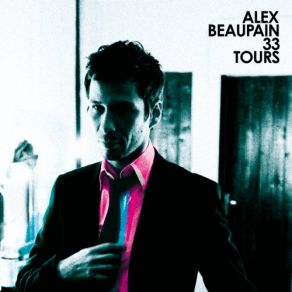 Download track A Travers Alex Beaupain