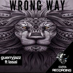 Download track Wrong Way Lasai