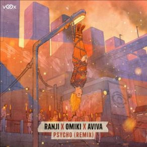 Download track Psycho (Remix) Ranji, Omiki, Aviva