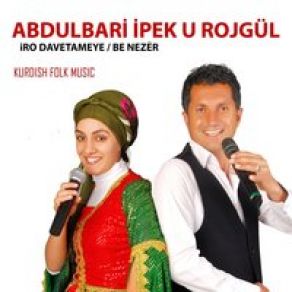 Download track Oy Rukene Abdulbari İpek, Rojgül