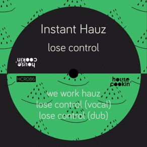 Download track Lose Control (Dub Mix) Instant Hauz