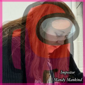 Download track Impostor Mandy MankindEy Mama G