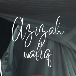 Download track Gelisah Yang Menghantui Wafiq Azizah