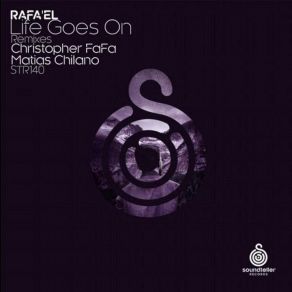 Download track Life Goes On (Christopher Fafa Remix) Rafa'EL