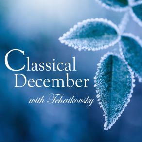 Download track The Nutcracker, Op. 71, Th. 14, Act 1- No. 9 Scene And Waltz Of The Snowflakes London Symphony Orchestra And Chorus