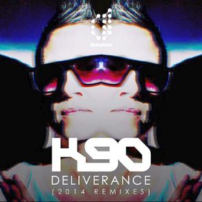 Download track Deliverance: 2014 Remixes (Quade77 V2 Remix) K90