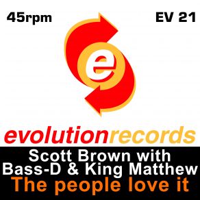 Download track The People Love It (Original Mix) Scott Brown, Bass - D & King Matthew